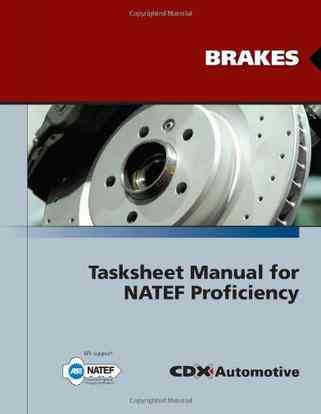 Brakes Tasksheet Manual For NATEF Proficiency